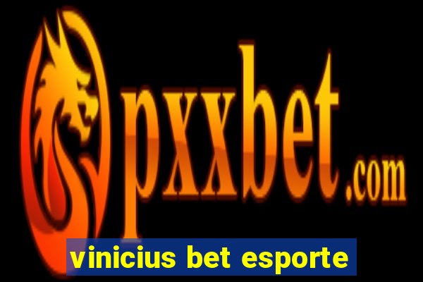 vinicius bet esporte